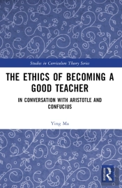 The Ethics Of Becoming A Good Teacher
