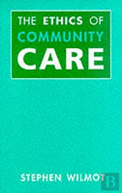 The Ethics Of Community Care
