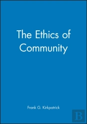The Ethics Of Community