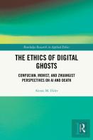 The Ethics Of Digital Ghosts