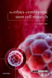 The Ethics Of Embryonic Stem Cell Research