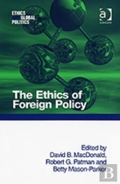 The Ethics Of Foreign Policy