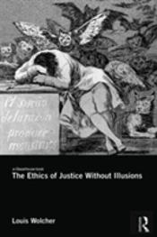 The Ethics Of Justice Without Illusions