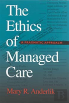 The Ethics Of Managed Care