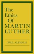 The Ethics Of Martin Luther