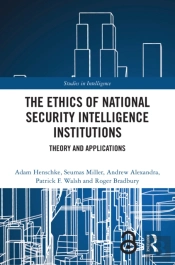 The Ethics Of National Security Intelligence Institutions
