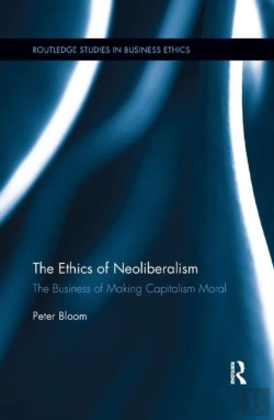 Bertrand.pt - The Ethics Of Neoliberalism