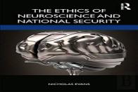 The Ethics Of Neuroscience And National Security