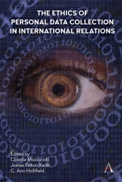 The Ethics Of Personal Data Collection In International Relations