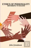 The Ethics Of Personhood Contextulizing Casteism In Tamilnadu Church