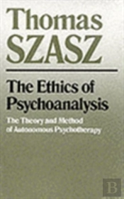 The Ethics Of Psychoanalysis