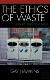 The Ethics Of Waste