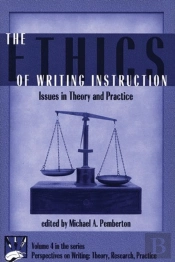 The Ethics Of Writing Instruction