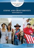 The Ethnic And Group Identity Movements