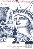 The Ethnic Cultures Of America Reference Book