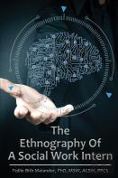 The Ethnography Of A Social Work Intern
