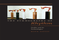 The Ethnography Of Rhythm