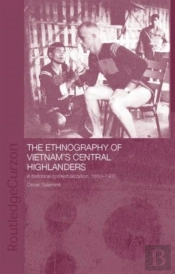 The Ethnography Of Vietnam'S Central Highlanders