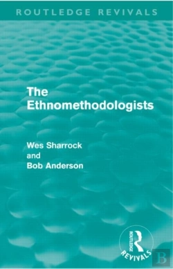 Bertrand.pt - The Ethnomethodologists (Routledge Revivals)