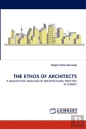 The Ethos Of  Architects