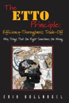 The Etto Principle: Efficiency-Thoroughness Trade-Off