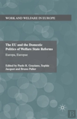 Bertrand.pt - The Eu And The Domestic Politics Of Welfare State Reforms