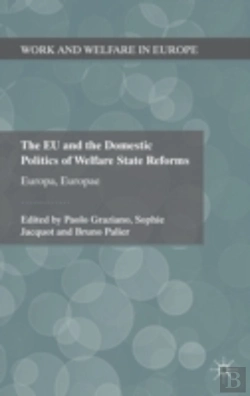 Bertrand.pt - The Eu And The Domestic Politics Of Welfare State Reforms