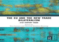 The Eu And The New Trade Bilateralism