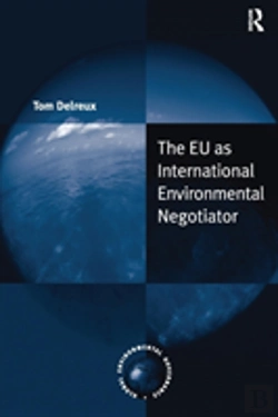 Bertrand.pt - The Eu As International Environmental Negotiator
