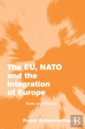 The Eu, Nato And The Integration Of Europe