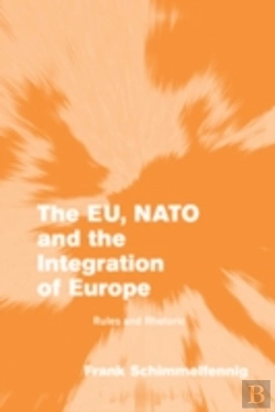 Bertrand.pt - The Eu, Nato And The Integration Of Europe