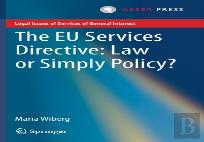 The Eu Services Directive: Law Or Simply Policy?