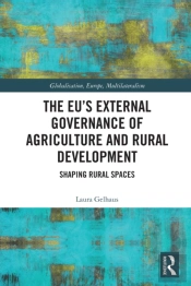 The Euâ€™S External Governance Of Agriculture And Rural Development