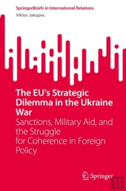 Bertrand.pt - The Euâ€™S Strategic Dilemma In The Ukraine War
