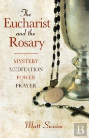 The Eucharist And The Rosary