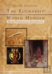 The Eucharist And World Hunger