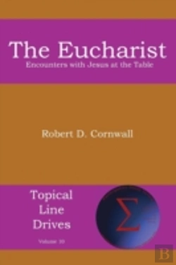 Bertrand.pt - The Eucharist: Encounters With Jesus At