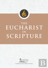 The Eucharist In Scripture