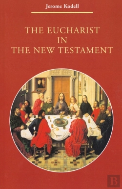 Bertrand.pt - The Eucharist In The New Testament