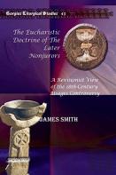 The Eucharistic Doctrine Of The Later Nonjurors