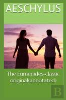 The Eumenides-Classic Original(Annotated)
