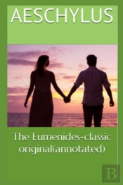 The Eumenides-Classic Original(Annotated)