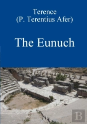 The Eunuch By Terence