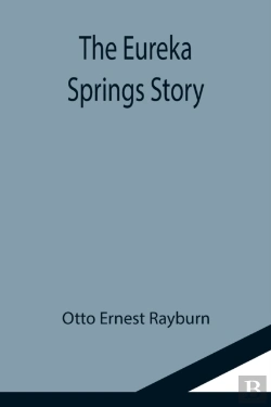 Bertrand.pt - The Eureka Springs Story