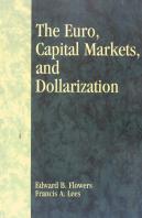 The Euro, Capital Markets, And Dollarization