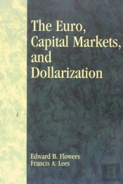 The Euro, Capital Markets, And Dollarization