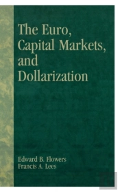 The Euro, Capital Markets And Dollarization