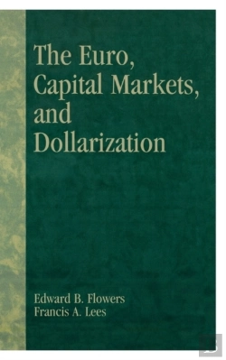 Bertrand.pt - The Euro, Capital Markets And Dollarization