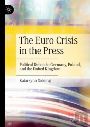 The Euro Crisis In The Press