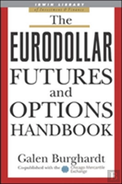 Bertrand.pt - The Eurodollar Futures And Options Handbook